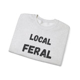 Local Feral Sweatshirt | Cozy Unisex Crewneck | Perfect for Casual Outfits, Animal Lovers, Gift for Nature Enthusiasts