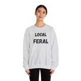 Local Feral Sweatshirt | Cozy Unisex Crewneck | Perfect for Casual Outfits, Animal Lovers, Gift for Nature Enthusiasts
