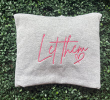 Let Them Sweatshirt