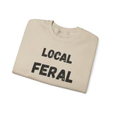 Local Feral Sweatshirt | Cozy Unisex Crewneck | Perfect for Casual Outfits, Animal Lovers, Gift for Nature Enthusiasts