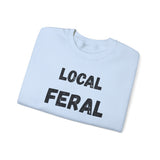 Local Feral Sweatshirt | Cozy Unisex Crewneck | Perfect for Casual Outfits, Animal Lovers, Gift for Nature Enthusiasts