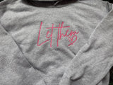 Let Them Sweatshirt