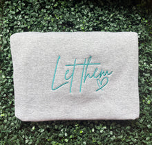 Let Them Sweatshirt