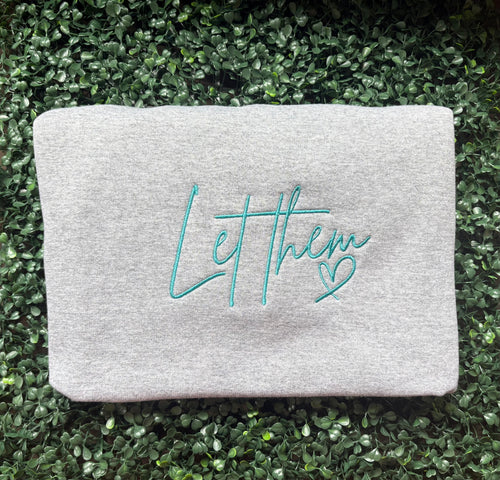 Let Them Sweatshirt