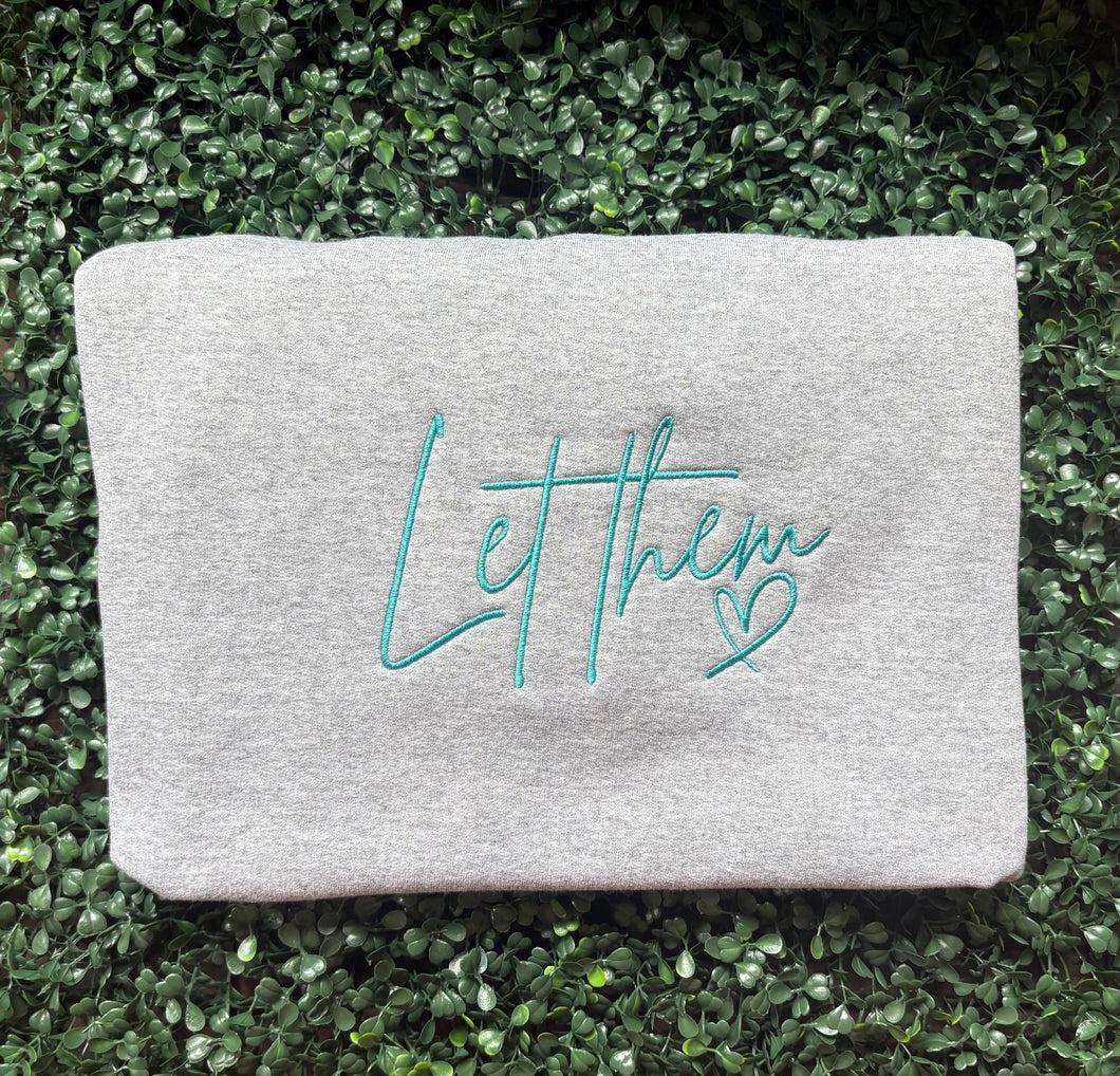 Let Them Sweatshirt