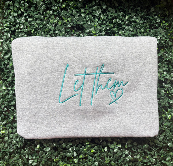 Let Them Sweatshirt