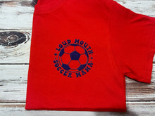 Loud Mouth Soccer Mom shirt