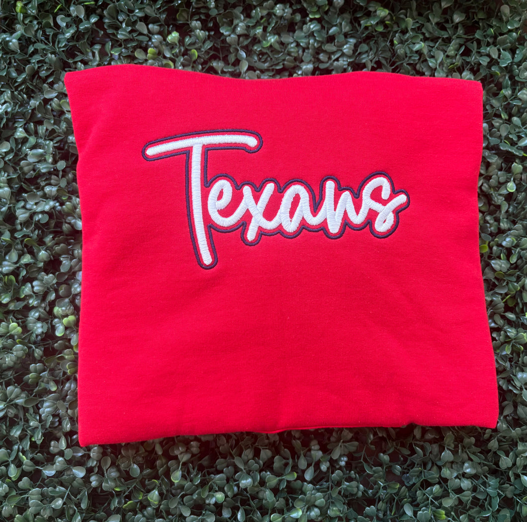 Texans Puff Embroidered Sweatshirt or Shirt