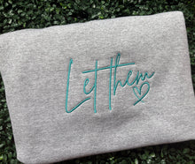 Let Them Sweatshirt