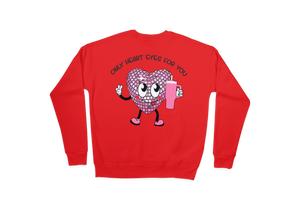 Only Heart Eyes For You Stanley Cup Shirt, Sweatshirt or Hoodie