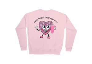 Only Heart Eyes For You Stanley Cup Shirt, Sweatshirt or Hoodie