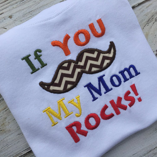 If you Mustache My Mom Rocks shirt, Boys Mothers Day shirt, boys shirt, mustache shirt