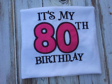 It's my 80th birthday shirt