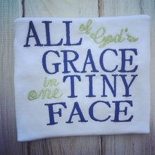 All Gods Grace in one Tiny face infant gown or onesie