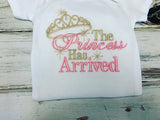 The princess has arrived onesie, baby shower gift, going home outfit