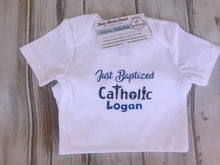 Just Baptized Catholic onesie or shirt
