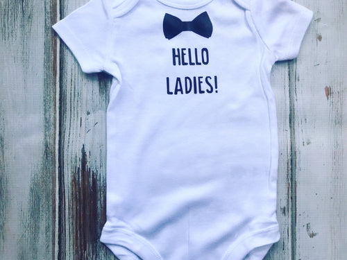 Hello Ladies bodysuit or shirt