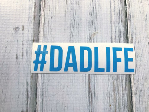 #DADLIFE vinyl decal