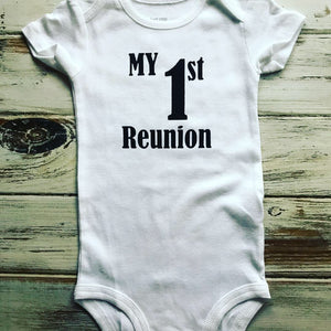 My 1st Reunion shirt or onesie