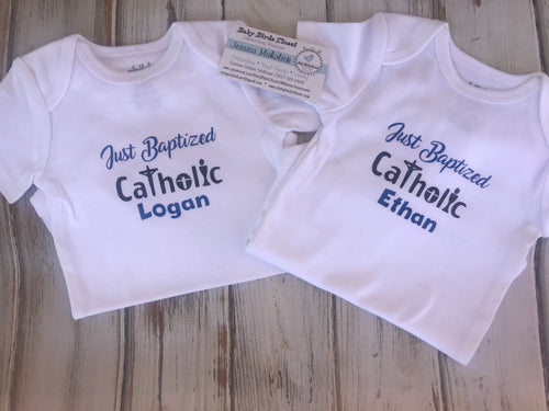 Just Baptized Catholic onesie or shirt