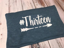 #thirteen birthday shirt